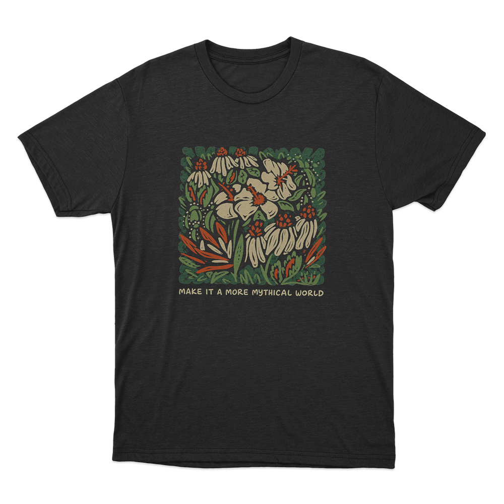 Make It A More Mythical World Floral Unisex T Shirt Black Make It A More Mythical World Floral Unisex T Shirt Black